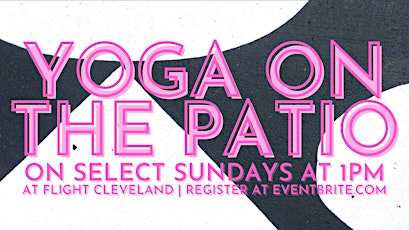 Yoga on the Patio at Flight Cleveland tickets