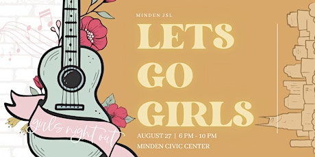 Let's Go Girls - Minden JSL Girls Night Out tickets
