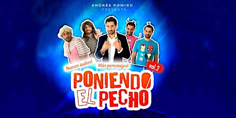 PONIENDO EL PECHO VOL 2 // ANDRÉS POMIRO entradas