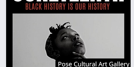 Juneteenth  Black History is Our History  Art Exhibit tickets