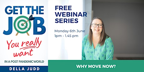 Free Career Coaching Series - Why move now? tickets