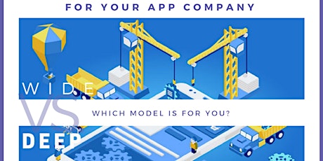 Wide vs Deep. Which model best suits your app company? primary image