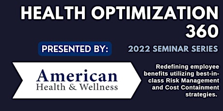 Health Optimization 360 Seminar Series tickets
