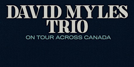 David Myles Trio tickets