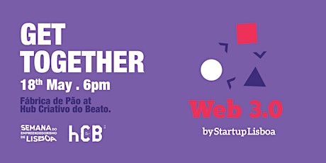 Get Together | Home of Web 3.0 by Startup Lisboa entradas