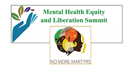 2022 Mental Health Equity and Liberation Summit