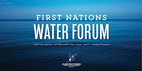 First Nations Water Forum tickets