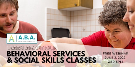 Learn About Behavioral Services and Social Skills Classes from ABABC tickets