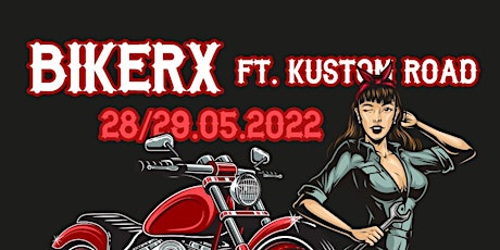 BikerX ft. Kustom Road  28_29 maggio biglietti