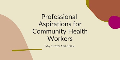Community Health Worker Professional Aspirations Event tickets
