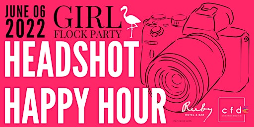 Girl Flock Party: Headshot Happy Hour
