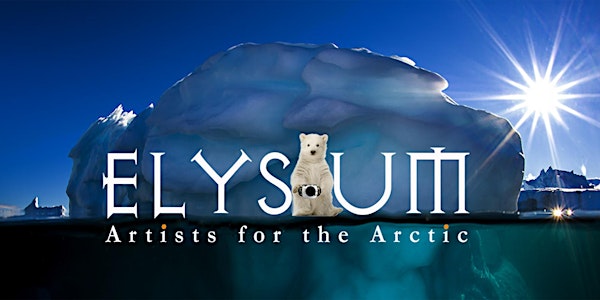 Elysium Artists for the Arctic - World Premiere Singapore