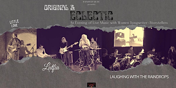 ORIGINAL & ECLECTIC  - An Evening With Women Songwriter-Storytellers