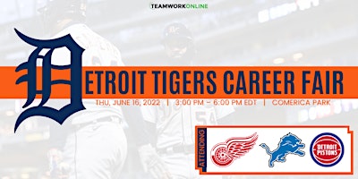 2022 Detroit Tigers Career Fair (Presented by TeamWork Online)