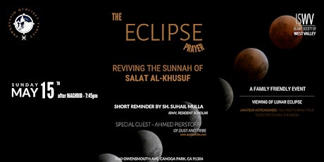 ISWV: Eclipse Prayer (Reviving the Sunnah of  Salat Al-Khusuf)