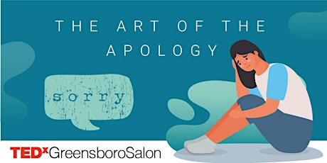 TEDxGreensboro Salon: "The Art of the Apology" tickets