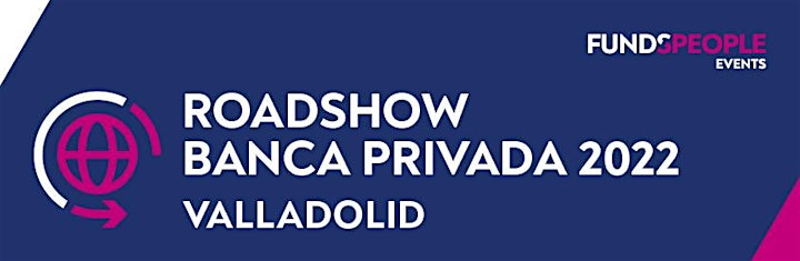 Imagen de Roadshow Funds People 2022: Valladolid