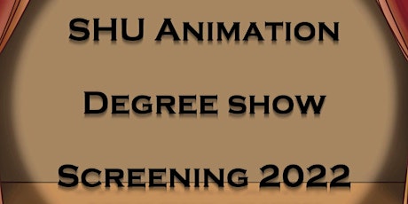 Sheffield Hallam's Animation Degree Show Screening tickets
