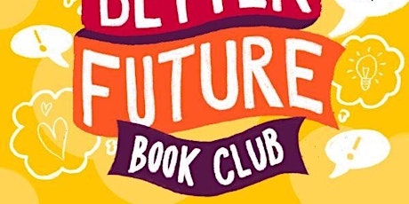 Build a Better Future Book Club tickets
