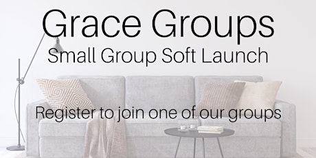 Grace Small Group Ministry - Grace Groups #3