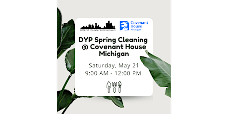 DYP Spring Cleaning  @ Covenant House Michigan tickets