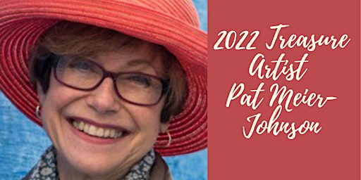 2022 City of Sonoma Treasure Artist  Reception Honoring Pat Meier-Johnson
