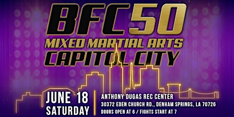 BFC #50 | Mixed Martial Arts Cage Fights in Baton Rouge, LA tickets
