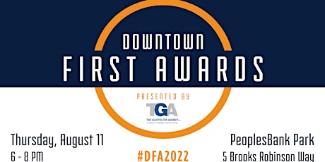 2022 Downtown First Awards, Presented by The Glatfelter Agency primary image