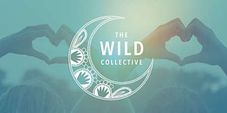 The Wild Collective Windsor- Spring Information Session: Reclaim your Wild! tickets