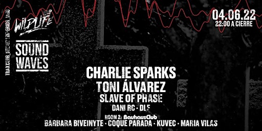 Wildlife w/ Charlie Sparks + Toni Alvarez at Trax Club (Vigo)