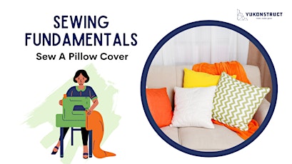 Sew A Pillow Cover - Beginner Sewing tickets