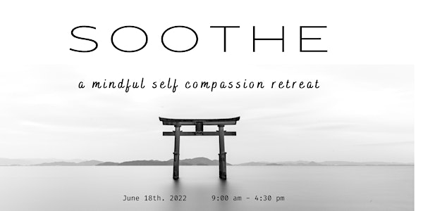 SOOTHE - a mindful self-compassion retreat