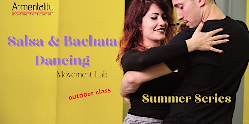 Salsa and Bachata Dancing | Summer Series