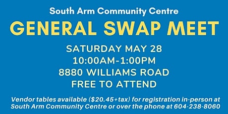 South Arm Community Centre - General Swap Meet primary image