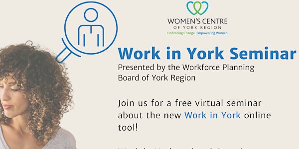 Work in York- Presented by the Workforce Planning  Board of York Region