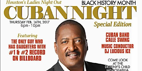 Cuban Night ~ Black History Month Edition ft. Matthew Knowles
