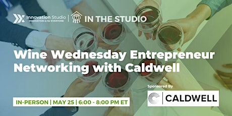 In The Studio: Wine Wednesday Entrepreneur Networking with Caldwell tickets