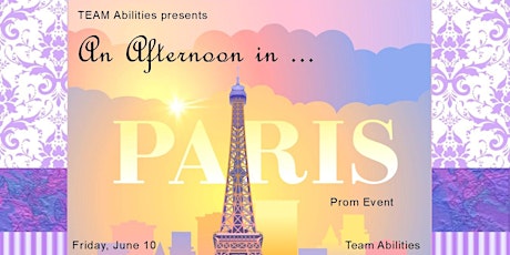 Team Abilities: An Afternoon in Paris Prom Event tickets