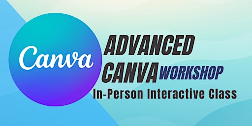Canva Advanced Workshop