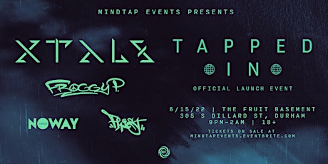 MINDTAP EVENTS PRESENTS: TAPPED IN tickets
