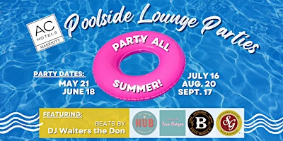 AC Hotel: Poolside Lounge Parties