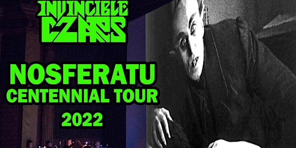 Nosferatu Centennial Tour with The Invincible Czars