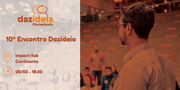10º Encontro Dazideia Florianópolis