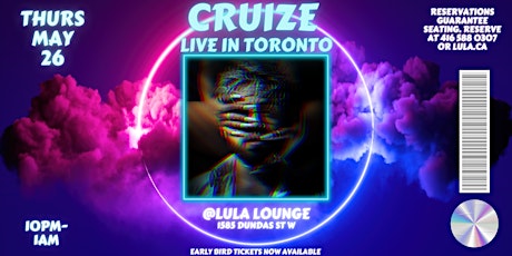 CRUIZE LIVE IN TORONTO tickets