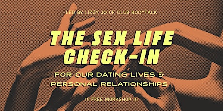 The Sex Life Check-In: For Our Dating Lives and Relationships biglietti
