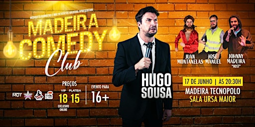 Hugo Sousa & Madeira Comedy Club