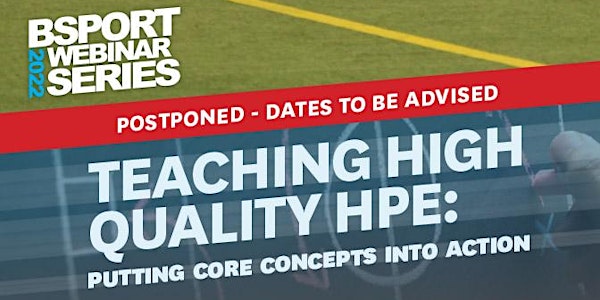 Teaching high quality HPE:  Putting core concepts into action