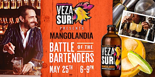 Veza Sur Presents, Mangolandia Battle of the Bartenders