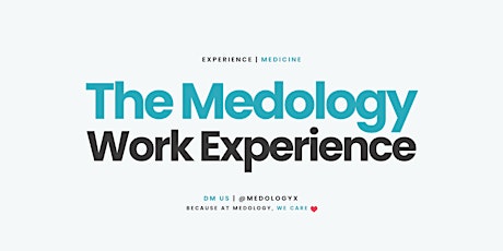 The Medology Work Experience (Medicine) tickets