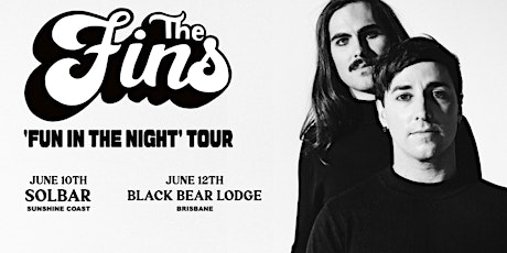 The Fins 'Fun In The Night' Tour tickets